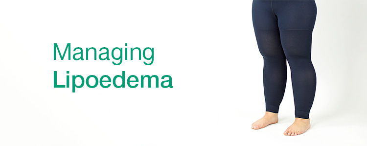 Managing Lipoedema - Haddenham Lymphshop UK